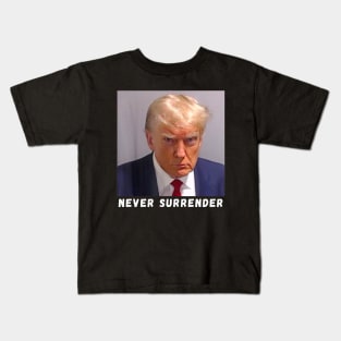 Donald Trump never surrender Mug shot august 24 2023 Kids T-Shirt